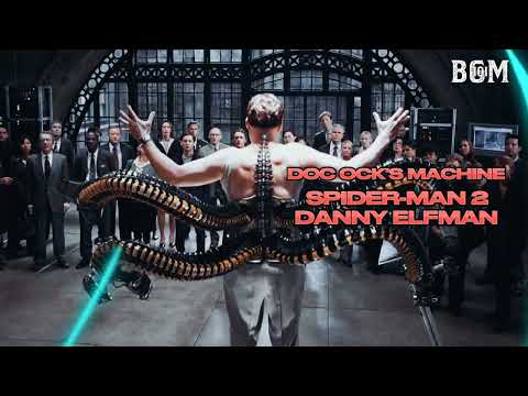 DOC OCK'S MACHINE | SPIDER-MAN 2 | BGM 101