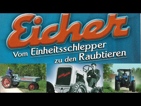EICHER Vom Einheitsschlepper bis zu den Raubtieren