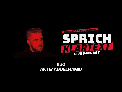 AKTE: ABDELHAMID - Arafat Abou-Chaker | SprichKLARTEXT #30