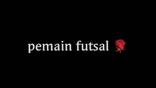 Download lagu STORY WA || PEMAIN FUTSAL VIDEO MOTIVASI mp3
