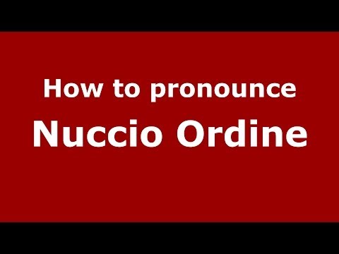 How to pronounce Nuccio Ordine (Italian/Italy) - PronounceNames.com