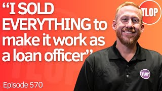 The Loan Officer Who Sold Everything | Ep. 570