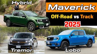 2025 Ford Maverick Reviewed: Tremor Hits the Trails, Lobo Hits the Track!