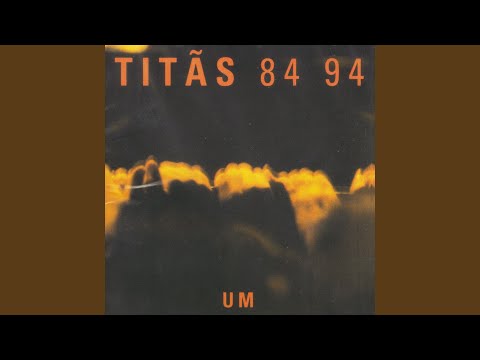 Não É Por Não Falar - Titãs