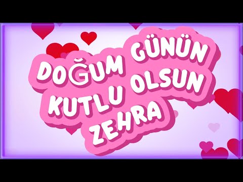🌸 “İyi ki Doğdun Zehra! 🎂 En Güzel Doğum Günü Şarkısı | İSME ÖZEL | Mutlu Yıllar Zehra 💖”