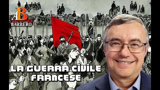 Alessandro Barbero - La guerra civile francese