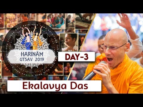 Harinam Utsav 2019 | Day 03 | Ekalavya Das | ISKCON Miraroad