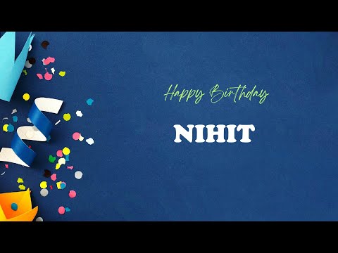 NIHIT Birthday Song – Happy Birthday NIHIT