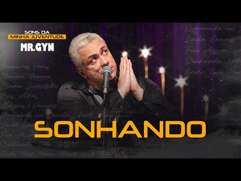 Mr. Gyn - Sonhando | Sons Da Minha Juventude Acústico, Parte 1 (Nostalgia Pop/Rock Brasil)