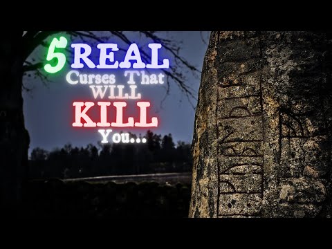 5 Real Curses That WILL Kill You
