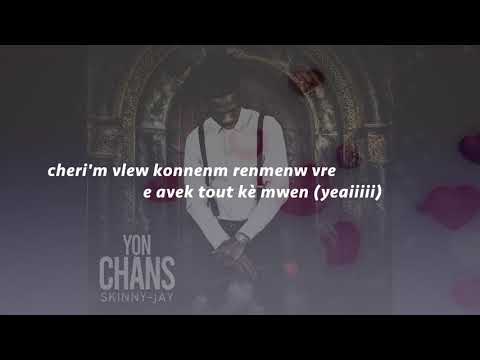SKINNY JAY - Yon Chans (Audio/Lyrics)