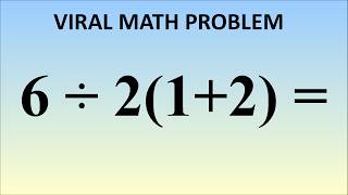 What is 6÷2(1+2) = ? The Correct Answer Explained