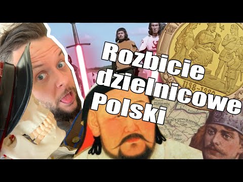 Rozbicie dzielnicowe Polski [Co za historia odc.7]
