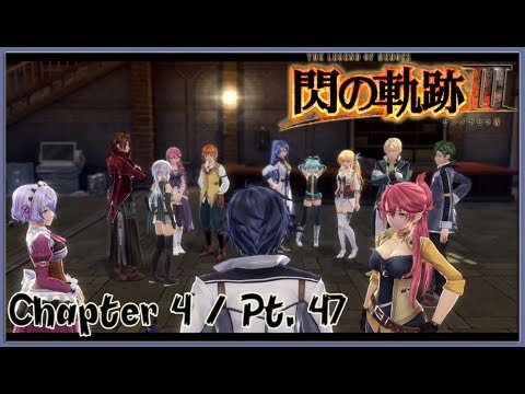 TLoH: Trails of Cold Steel 3 [JPN] Chapter 4 Playthrough Part 47 - Class VII Reunion
