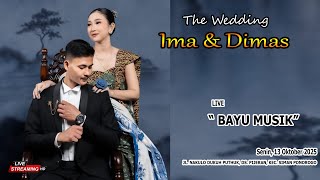 Download lagu LIVE ' BAYU MUSIK ' THE WEDDING IMA & DIMAS || SIMAN, 13 OKTOBER 2025 mp3