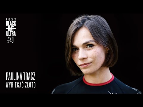 , title : '#49 Paulina Tracz: biegaczka górska - wybiegać złoto.'