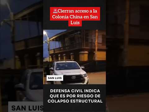 Cierran acceso a la Colonia China en San Luis por riesgo de colapso estructural