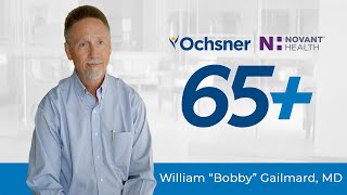 Meet William Gailmard, MD, Family Medicine Physician at Ochsner Novant Health 65 Plus – Bellview