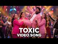 TOXIC Video Song Yash Kiara Advani Nayanthara Rukmini Vasanth Tara Sutaria Fan Made AI Concept