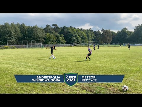 Andrespolia Wiśniowa Góra - Meteor Reczyce ● 6 - 0 ● Gole ● Klasa A 2023/24