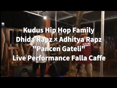 Dhida Rapz × Adhitya Rapz - Pancen Gateli (Live Performance Falla Caffe) [Kudus Hip Hop Family]
