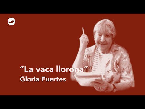 ‘La vaca llorona’, Gloria Fuertes