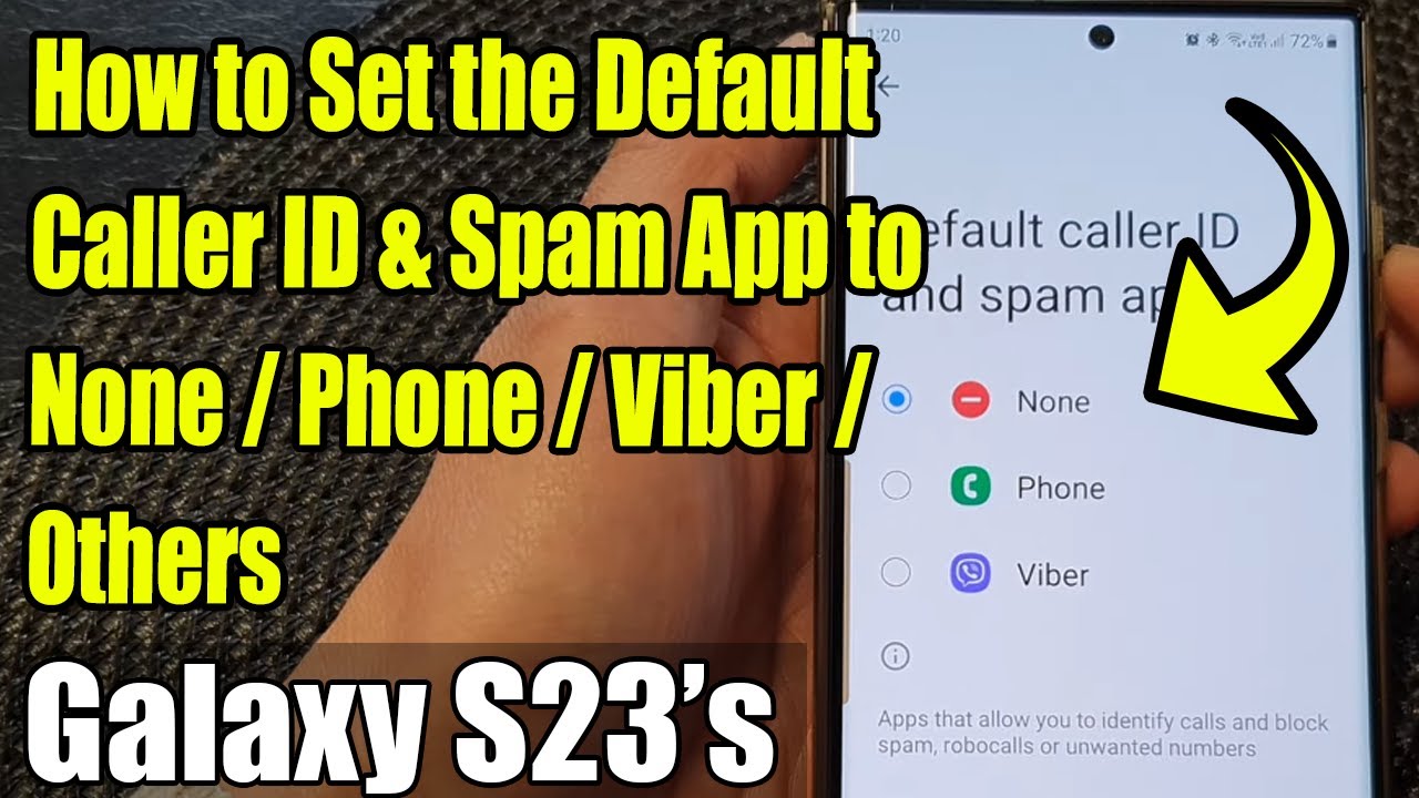 Galaxy S23's: How to Set the Default Caller ID & Spam App to None/Phone/Viber/Others