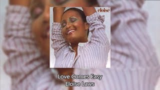 Love Comes Easy - Eloise Laws