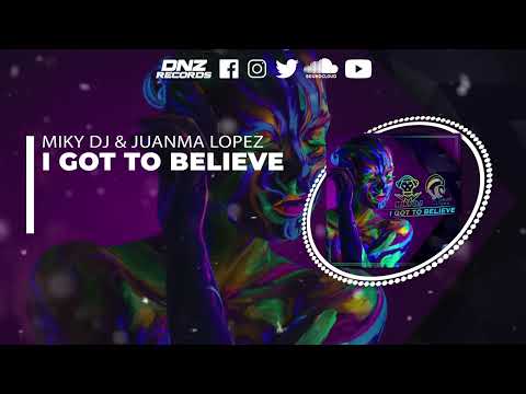 DNZ481 // MIKY DJ & JUANMA LOPEZ - I GOT TO BELIEVE (Official Video DNZ Records)