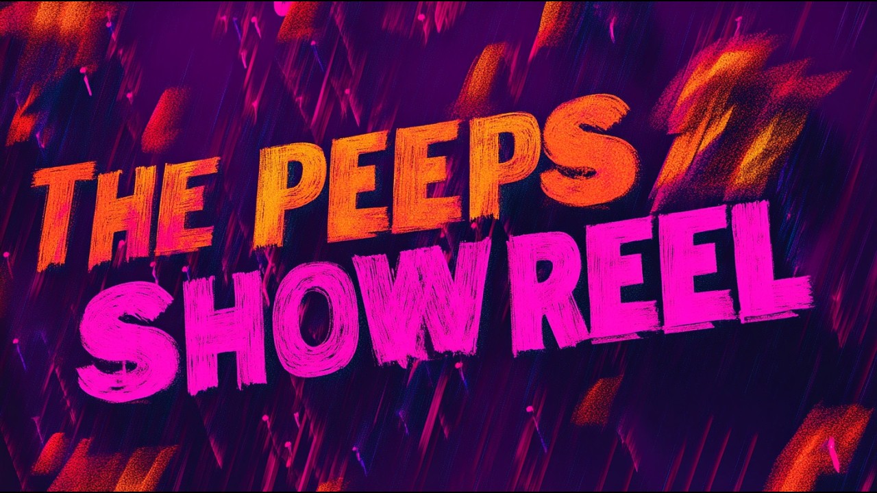 The Peeps showreel April 2026 thumbnail