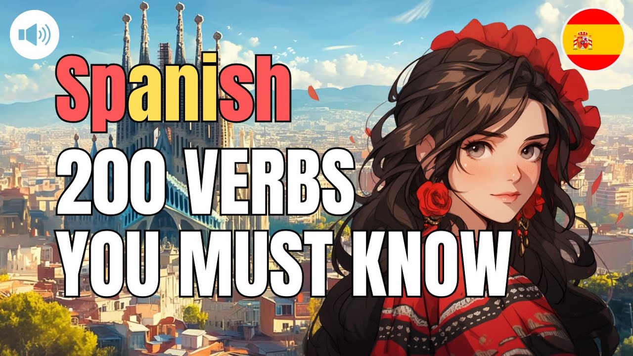 🇪🇸 Learn Spanish | All 200 Verbs You Must Know!!