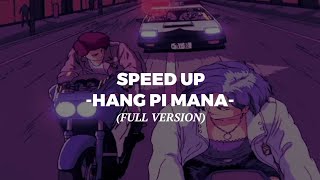 Download lagu HANG PI MANA - Khalifah  (FULL VERSION) - SPEED UP mp3 Download lagu HANG PI MANA - Khalifah  (FULL VERSION) - SPEED UP mp3