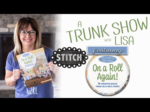 A Trunk Show with Lisa featuring On A Roll Again!
