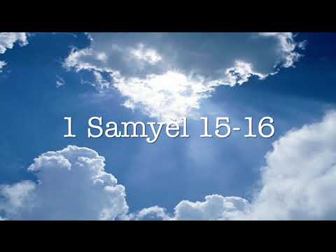 1 Samyèl 15-16   |Bib la an Kreyòl Ayisyen   | The Holy Bible in Haitian Creole.