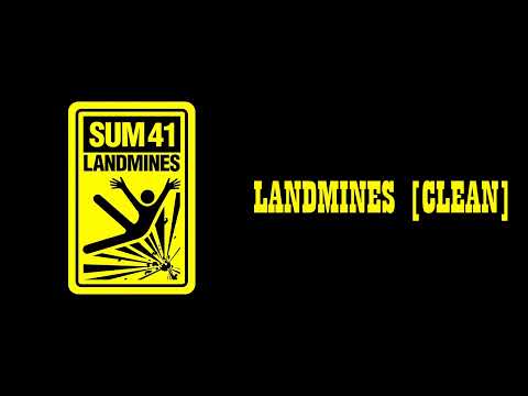 Sum 41 - Landmines [Clean]