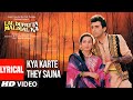 Kya Karthe The Saajna Lyrical Video Song Lal Dupatta Malmal Ka Udit Narayan Anuradha Paudwal