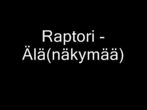 Raptori - Älä(näkymää)