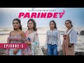 Parindey Episode 1 Hindi Drama Thriller Web Series Watch Now The Little Cinema Company