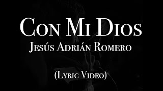Con Mi Dios Lyrics English Translation