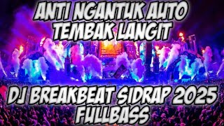Download lagu DJ SIDRAP FULL BASS TIK TOK 2025 DJ BREAKBEAT FULL BASS TEMBAK LANGIT 2025 BERGOYANG mp3