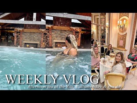 Weekly Vlog; Afternoon Tea at The Ritz, Callum's birthday spa day | Sophie Faye