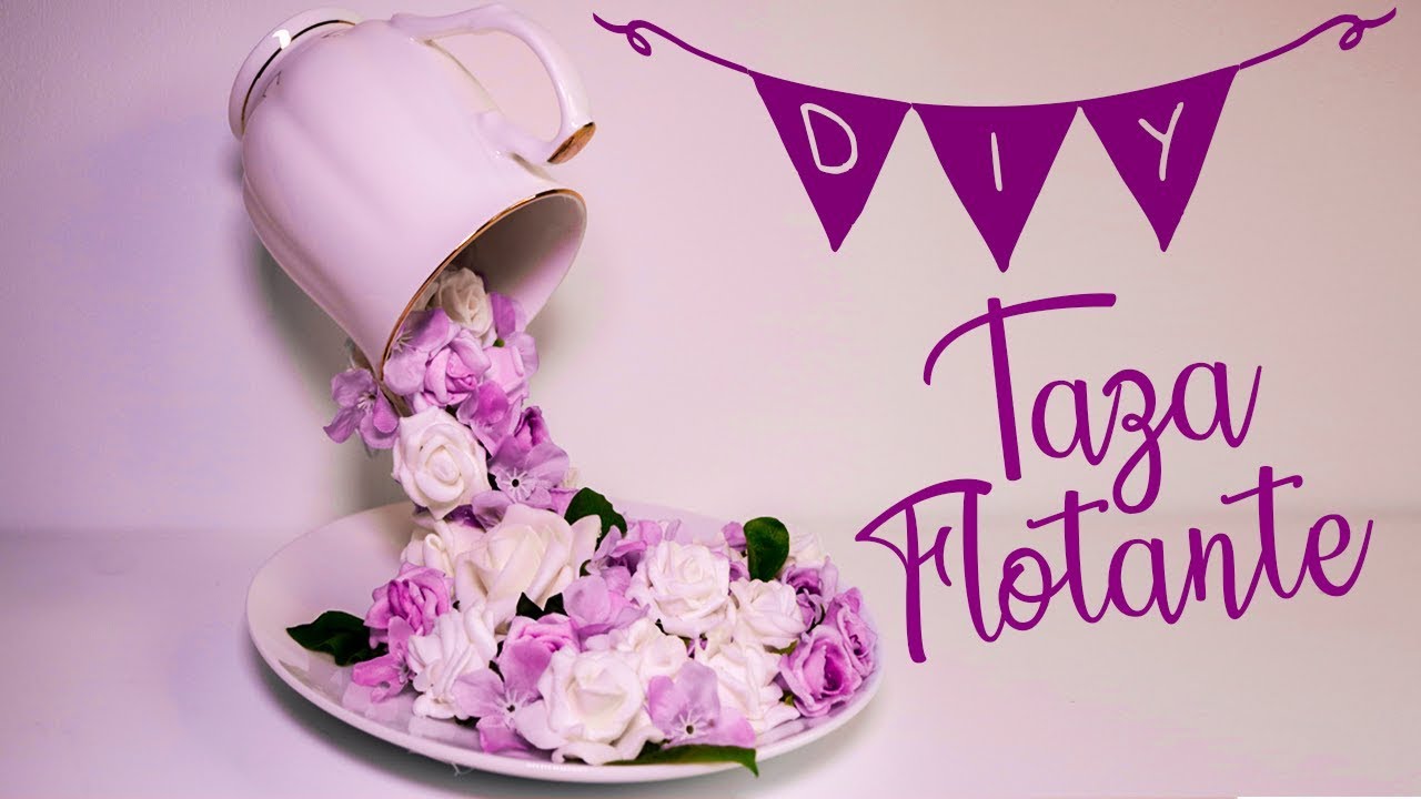DIY TAZA FLOTANTE ANTIGRAVEDAD DECORATIVA PARA EL DIA DE LAS MADRES | ARELI DURAZO