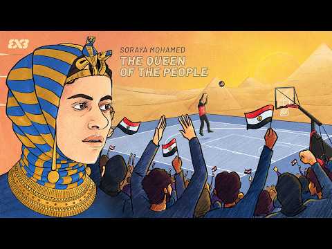 SORAYA MOHAMED  🇪🇬  THE QUEEN OF THE PEOPLE 👑 FULL DOCUMENTARY | 3x3 Basketball