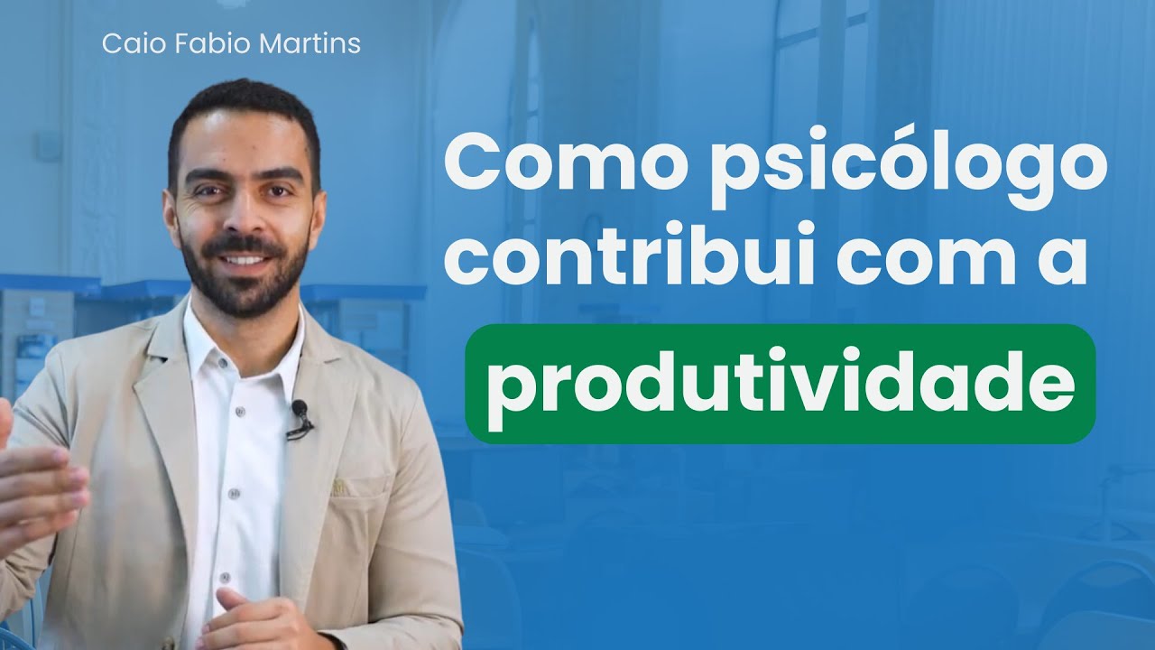 Como o psicólogo contribui com a produtividade? Caio  Martins | Instituto Suassuna