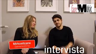 Mirkoeilcane - Stiamo tutti Bene (Premio Mia Martini 2018) - intervista Faremusic