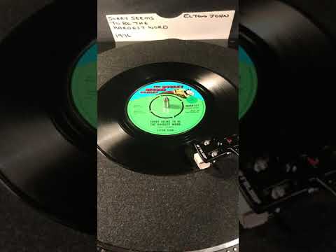 Elton John - Sorry Seems To Be The Hardest Word ( Vinyl 45 ) From 1976 .