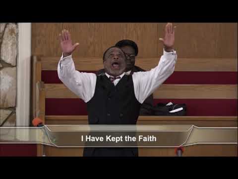 I Have Kept The Faith