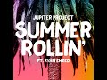 Jupiter Project Summer Rollin Feat Ryan Enzed