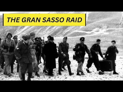 THE GRAN SASO RAID: When Hitler rescued Mussolini from an Italian Prison