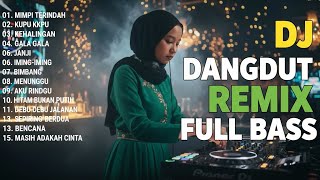 Download lagu DJ REMIX DANGDUT LAWAS FULL BASS || DJ MIMPI TERINDAH | DJ KUPU KUPU mp3